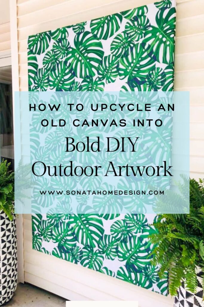 An upcycled canvas turned into diy outdoor wall art.