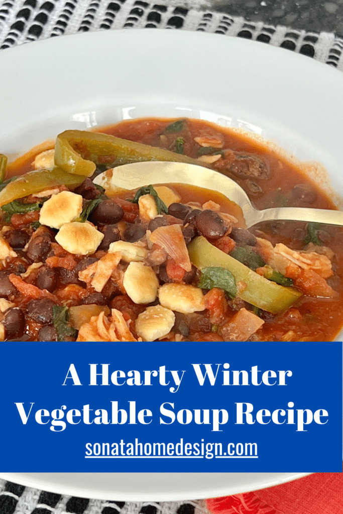 A Hearty Winter Vegetable Soup Recipe - Sonata Home Design