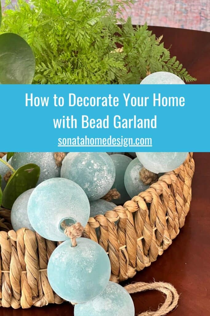 How to Decorate Your Home with Bead Garland.