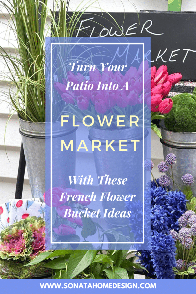 Turn Your Patio into a Flower Market with these French Flower Bucket Ideas.