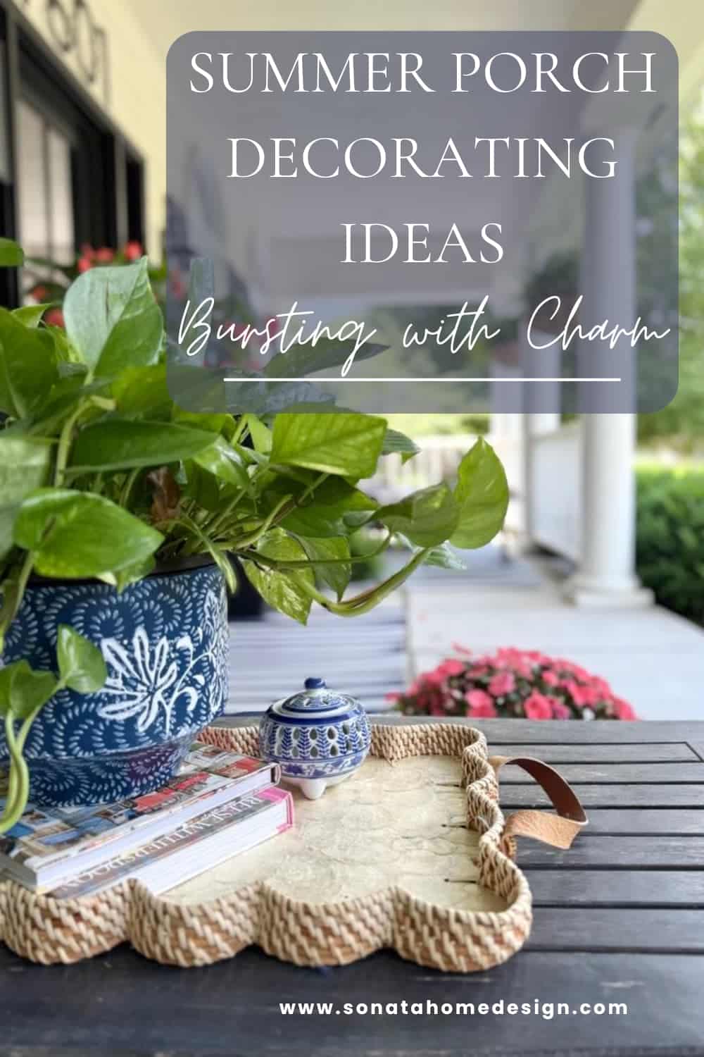 Porch Decorating Ideas: Step Onto My Summer Front Porch - Sonata Home ...