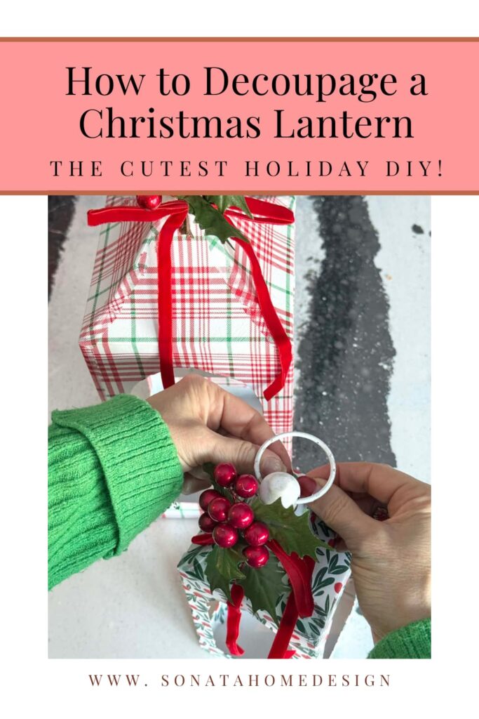 How to decoupage a Christmas lantern Pinterest pin.