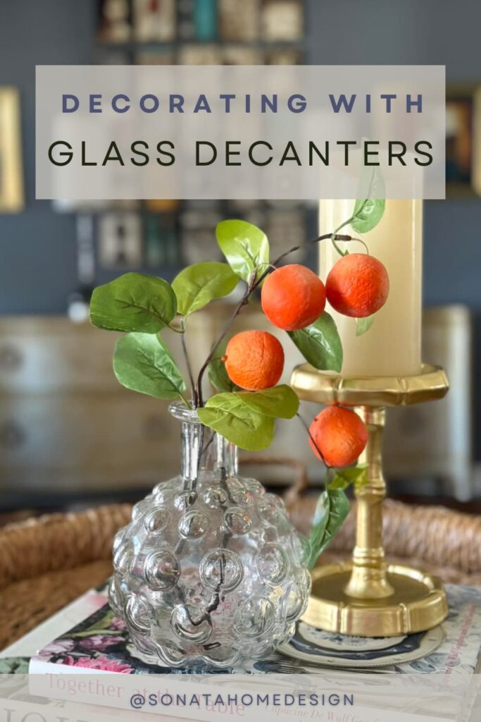 Pinterest Pin: decorating with glass decanters